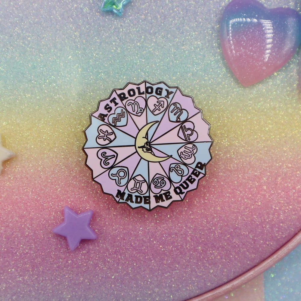 Image of Astrology Made Me Queer Enamel Pin