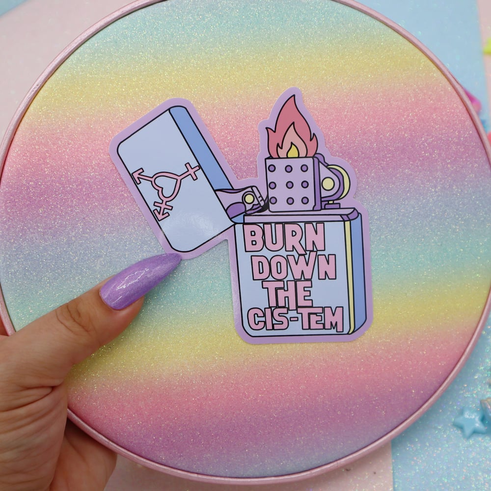 Image of Burn Down The Cis-tem Large Vinyl Sticker