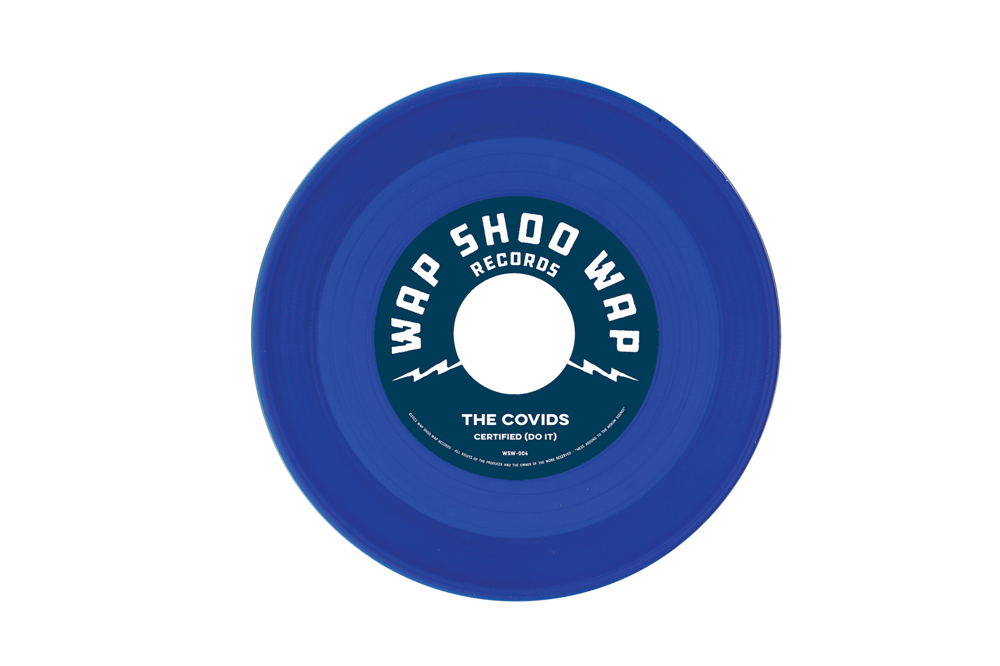 THE COVIDS - "Certified (Do it)" - 7" single