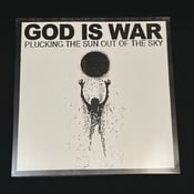 Image of God Is War - Plucking The Sun Out Of The Sky LP