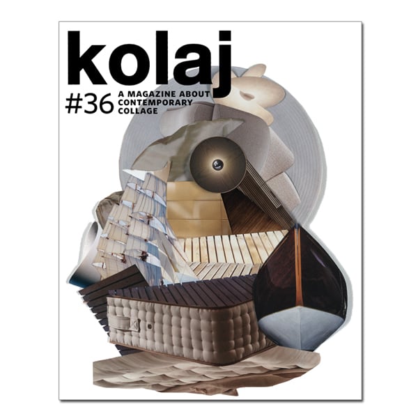 Issue 7: Collage & Collaboration – Kolaj Magazine