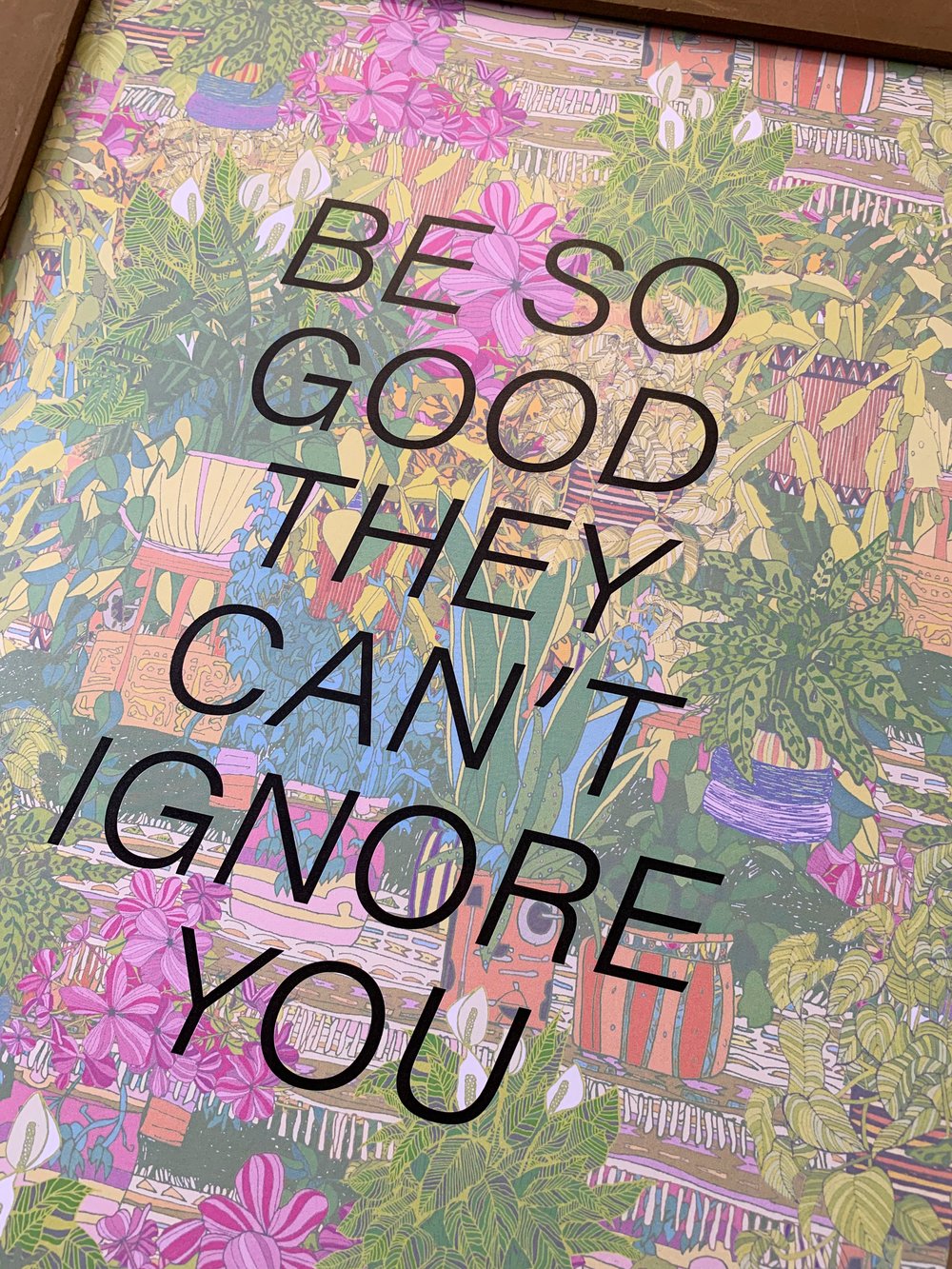 Be so Good they can’t Ignore You-Steve Martin-11 x 14 print-houseplant edition