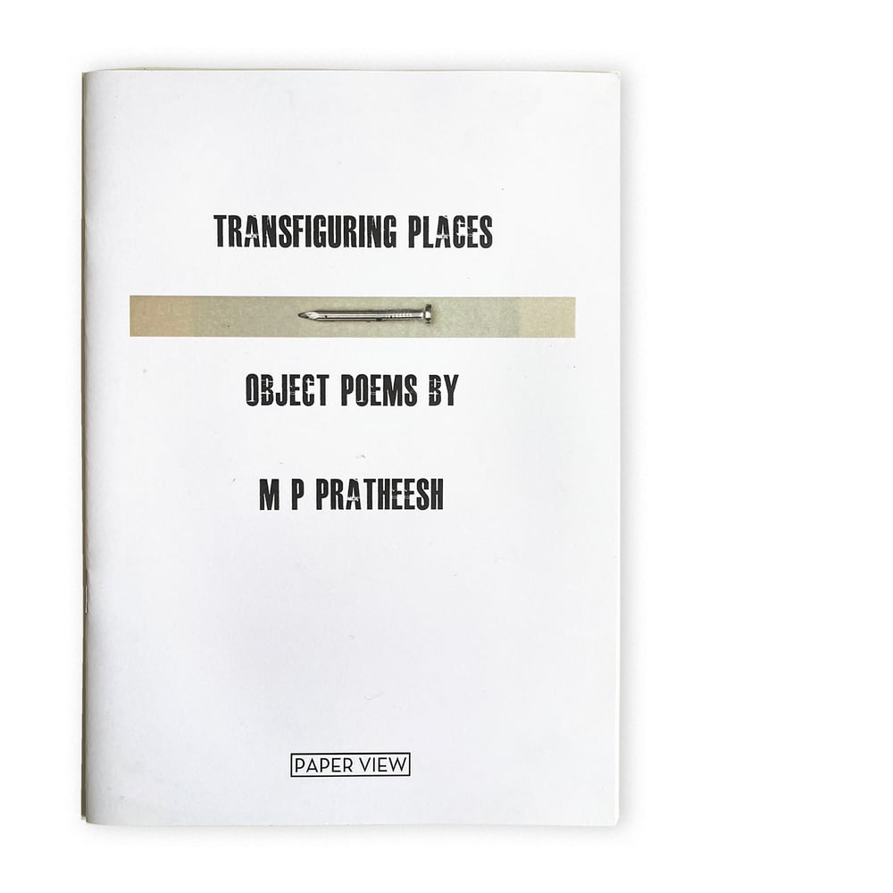 Transfiguring Places by M P Pratheesh