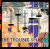 THE TROUBLE SEEKERS 'S/T' LP