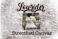 8x8 Lowrider stretch canvas