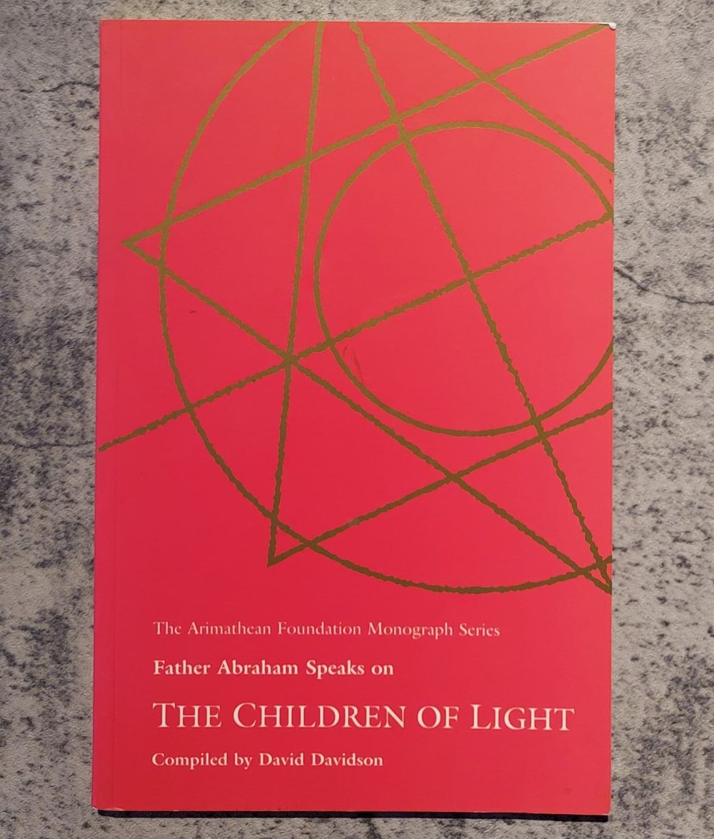 The Children of Light: Father Abraham on the Fulfilment of a Prophecy, compiled by David Davidson