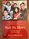 Wait No More: One Family's Amazing Adoption Journey