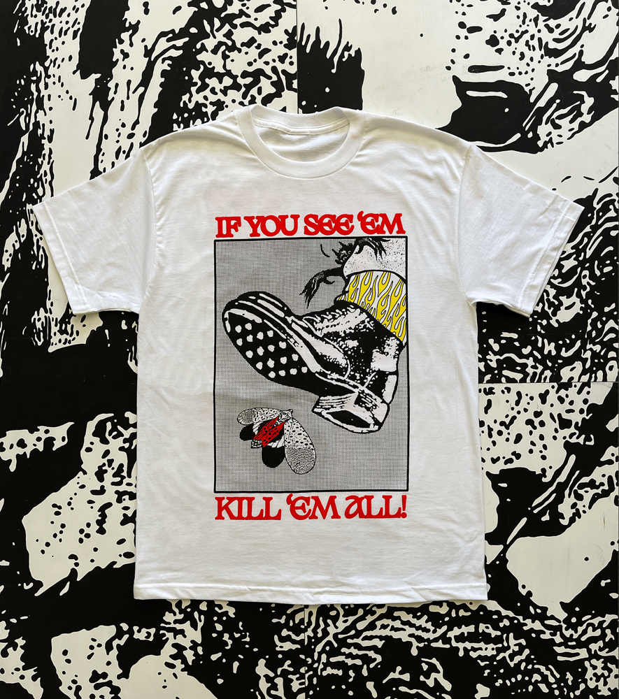 Image of SPOTTED LANTERNFLY - KILL 'EM ALL!