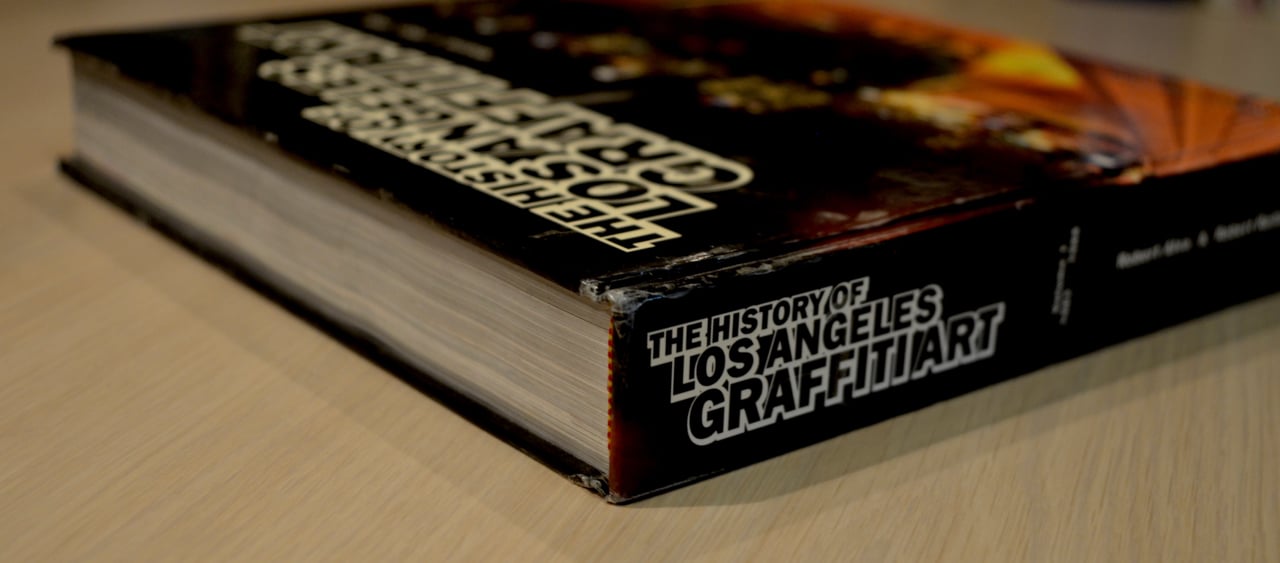 The History of Los Angeles Graffiti Art: Volume 1, 1983-1988 