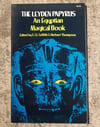 The Leyden Papyrus: An Egyptian Magical Book, edited by F. LI. Griffith
