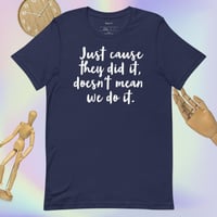 Image 2 of We Don't Do That Unisex T-shirt