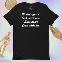 Image 4 of Don't Fxck With Me Unisex T-shirt
