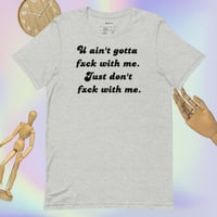 Image 3 of Don't Fxck With Me Unisex T-shirt