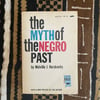 The Myth of The Negro Past