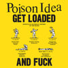 POISON IDEA -Get Loaded and Fuck LP