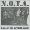 N.O.T.A. -Live At The Crystal Pistol CD