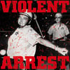 VIOLENT ARREST - S/T LP