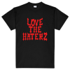 LOVE THE HATERZ - BLACK T-SHIRT