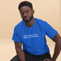 Image 1 of I didn't vote for him t-shirt