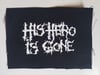 His Hero is Gone Cloth Patch