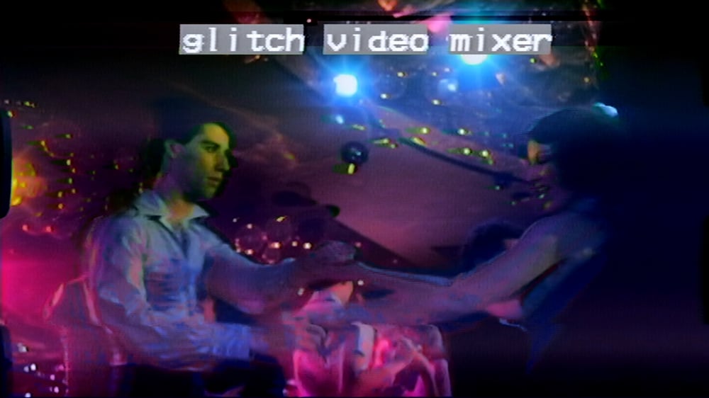 Image of Glitch Video Mixer (V2)