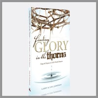 Finding Glory in the Thorns (PDF Download)