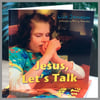 Jesus, Let's Talk (Paperback)