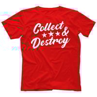 Image 1 of Collect & Destroy Red Script Shirt — Available Now! Follow Link to Apparel Shop