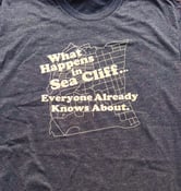 Image of Sea Cliff What Happens Tee