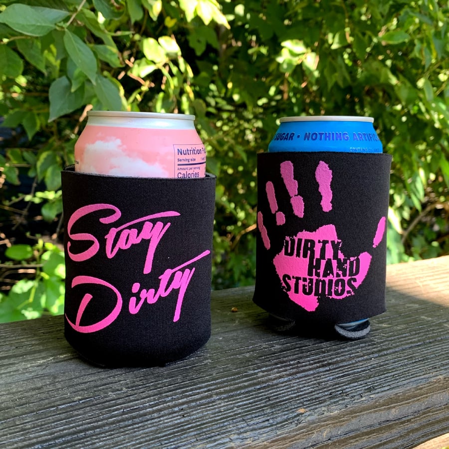 Image of Stay Dirty coozie
