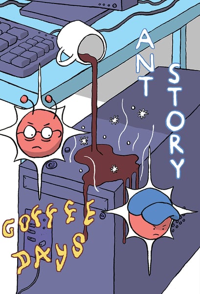 Image of Ant Story - Coffee Days