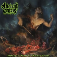 ANCIENT CRYPTS "Inhaling the Fumes of a Burning Carcass"