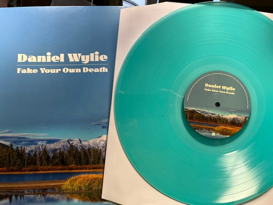 Image of Daniel Wylie: "Fake your own death" Limited edition Blue Vinyl