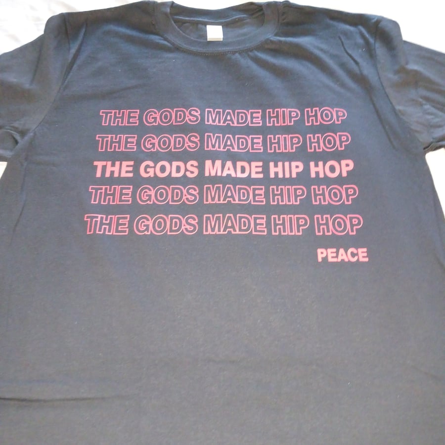 Image of The Gods Made Hip Hop T Shirt 