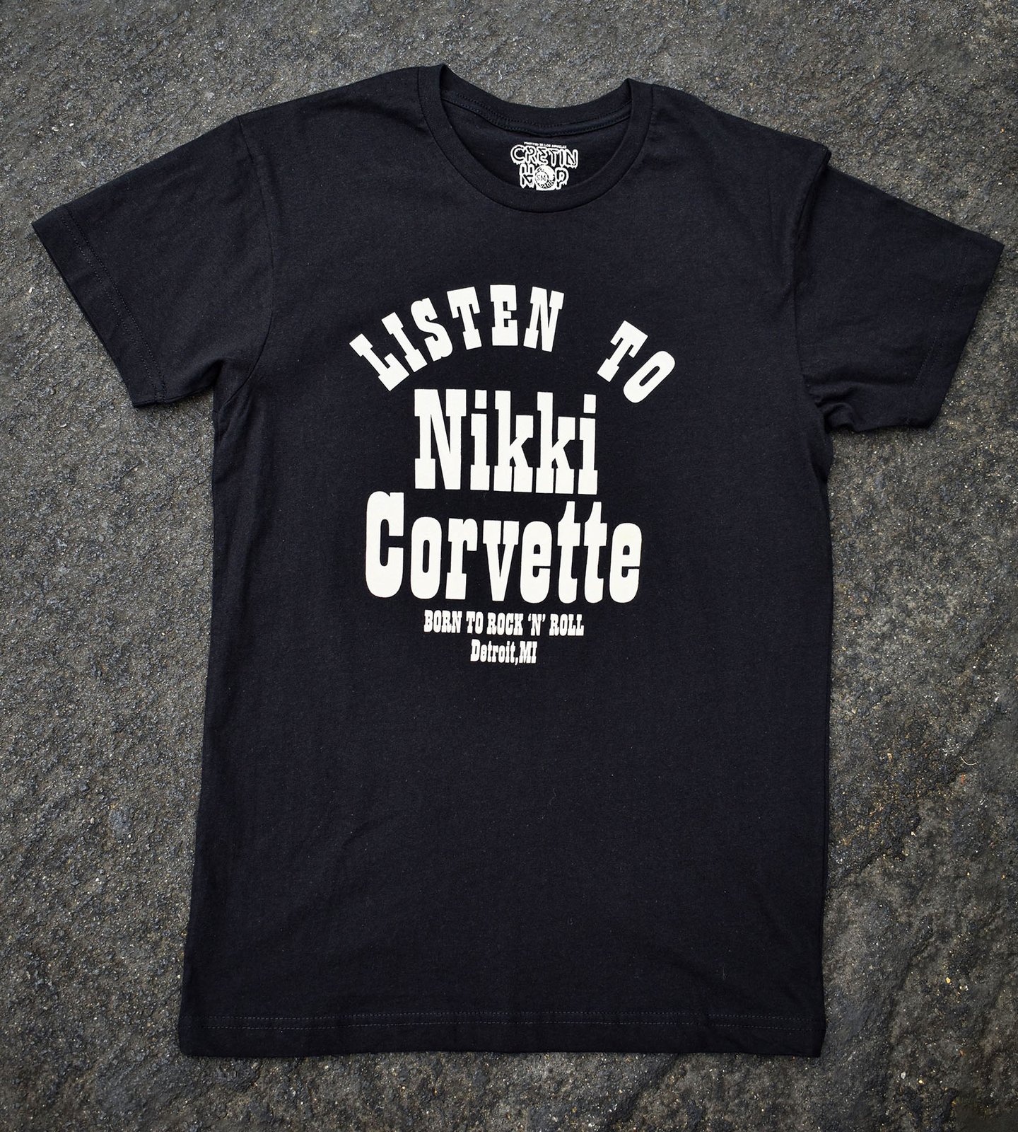 Listen To Nikki Corvette | Cretin Shop