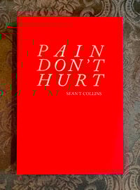 Image 1 of Sean T. Collins: Pain Don't Hurt