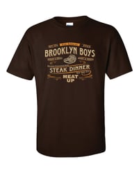Image 1 of The Brooklyn Boys "Steak Dinner" T-shirt