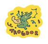 TROGDOR sticker