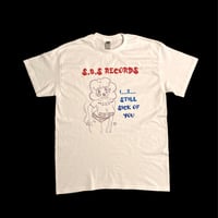 S.B.S Records- 1..2.. still sick of you- t shirt