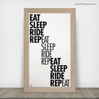 Image 1 of 34 - <b>Eat Sleep Ride Repeat</b>