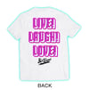 The Hot Damn! Live Laugh Love Tee (Adults)