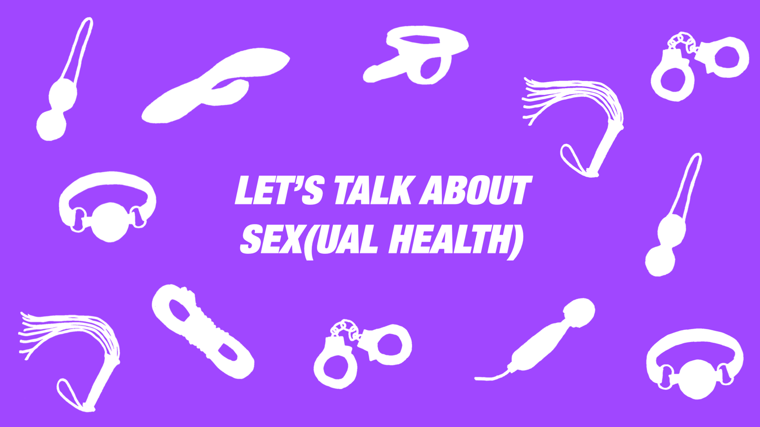 Image of WORKSHOP: let's talk about sex(ual health)