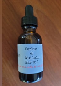 Image of 1 oz Garlic/Mullein flower Ear oil - for ear aches and infections - Permaculture Farm Grown!