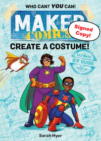 Image 1 of Maker Comics: Create a Costume! Signed Copy