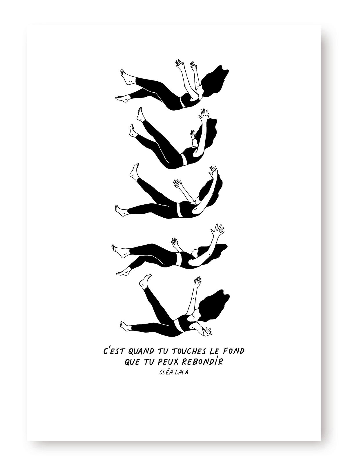 C'EST QUAND TU TOUCHES LE FOND QUE TU PEUX REBONDIR
