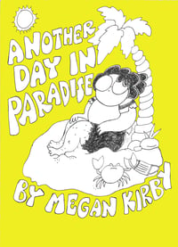 ANOTHER DAY IN PARADISE by Megan Kirby