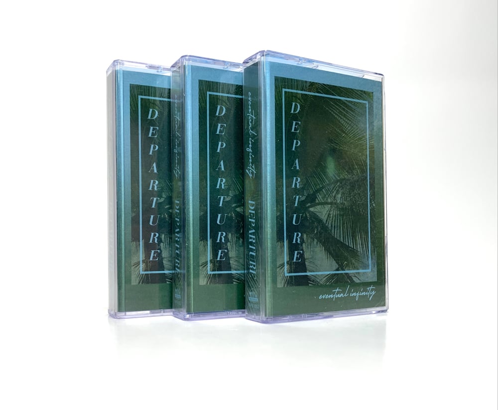 Image of eventual infinity - departure (3rd Edition Cassette)