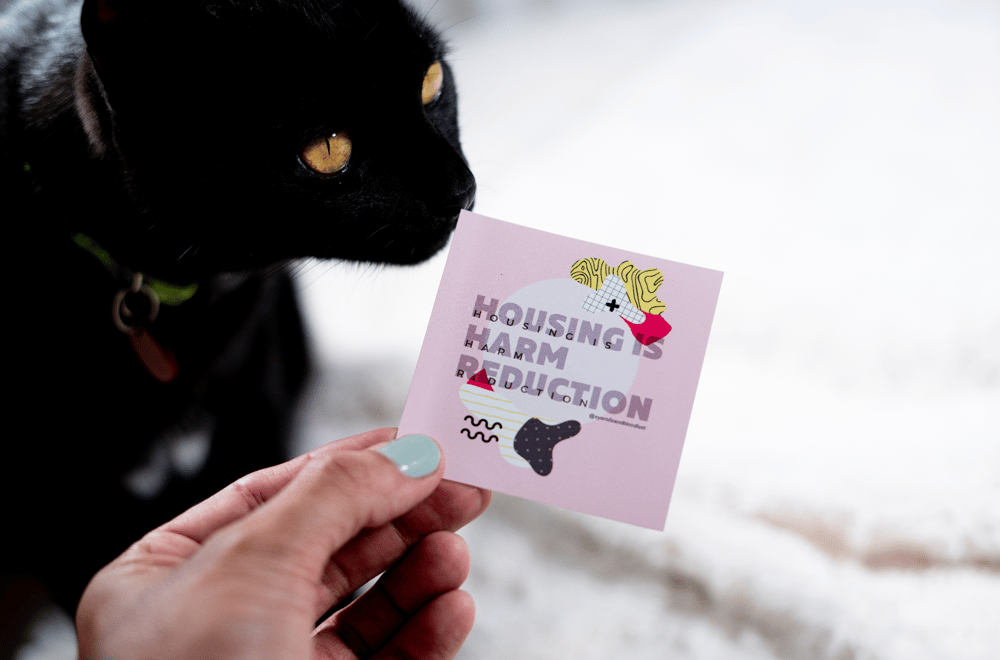 Image of Housing is Harm Reduction Sticker