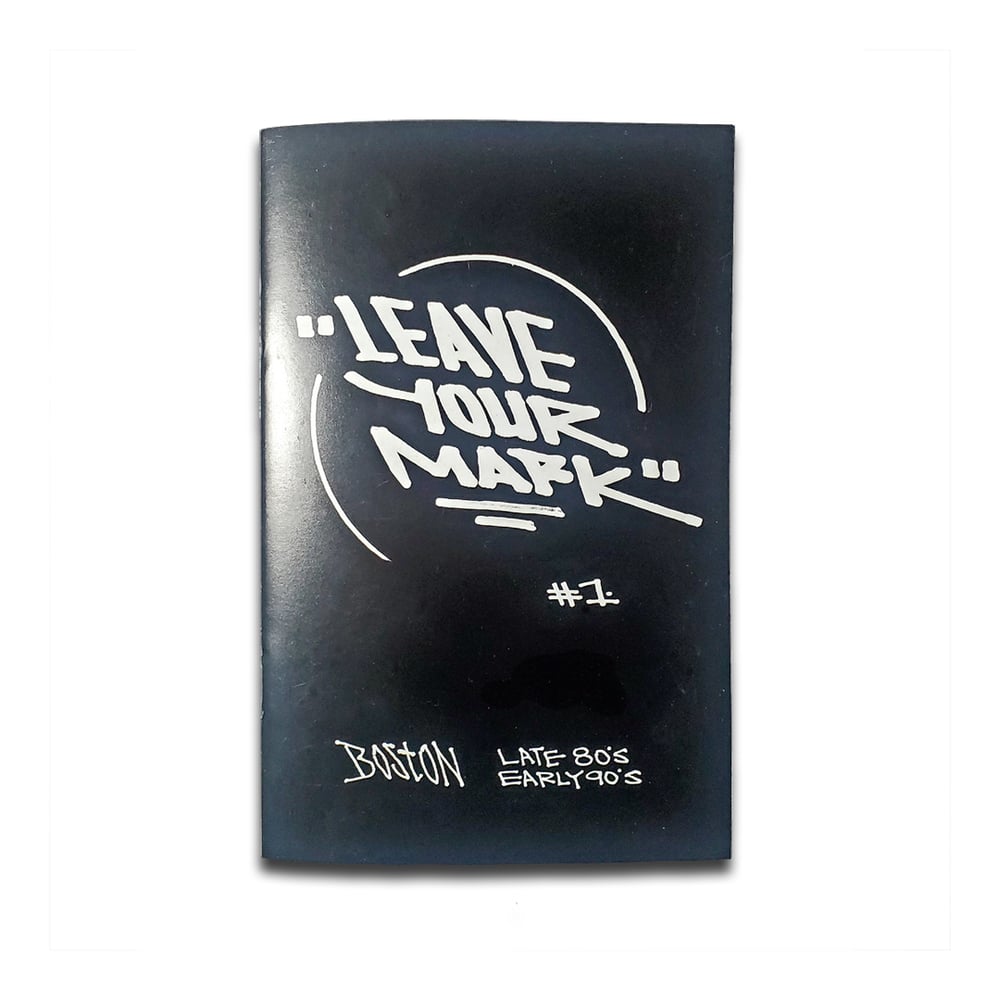 Image of “Leave Your Mark” zine #1 by ALONE