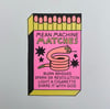 “Mean Machine matches” Risograph Print